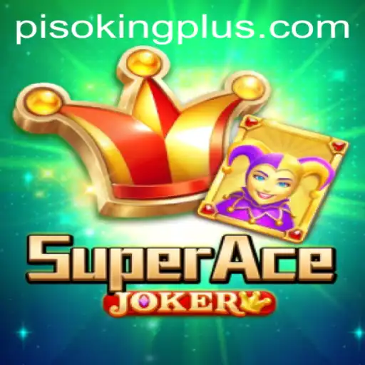 Unveiling SuperAceJoker: Mastering the Art of PISO KING